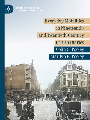 cover image of Everyday Mobilities in Nineteenth- and Twentieth-Century British Diaries